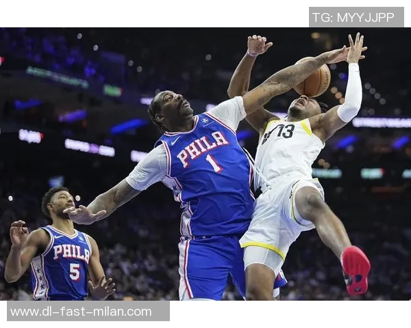 费城76人对决犹他爵士精彩赛季回顾与球员表现分析